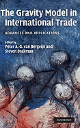 The Gravity Model in International Trade: Advances and Applications