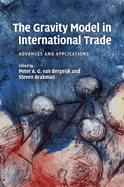 The Gravity Model in International Trade: Advances and Applications