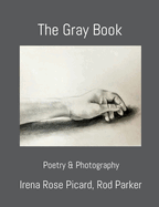 The Gray Book: Poetry & Photography