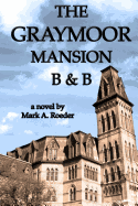 The Graymoor Mansion B&B