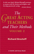 The Great Acting Teachers and Their Methods, Vol.2 - Brestoff, Richard