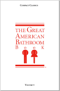 The Great American Bathroom Book, Volume 1 - Anderson, Stevens W (Editor)