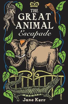 The Great Animal Escapade - Kerr, Jane
