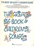 The Great Big Book of Children's Songs - Hal Leonard Corp (Creator)