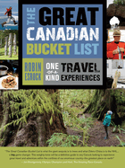The Great Canadian Bucket List: One-Of-A-Kind Travel Experiences