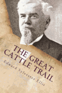 The Great Cattle Trail