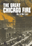 The Great Chicago Fire: All Is Not Lost