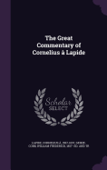 The Great Commentary of Cornelius  Lapide