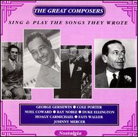 The Great Composers Sing & Play the Songs They Wrote - Various Artists