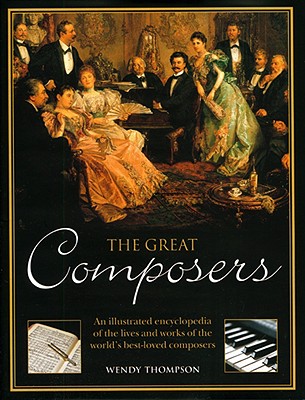 The Great Composers - Thompson, Wendy, Ms.