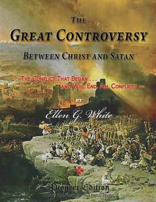 The Great Controversy Between Christ and Satan: The Conflict That Began, and Will End, All Conflicts (Magabook) - White, Ellen G