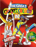 The Great Cricket Colour in: Batting