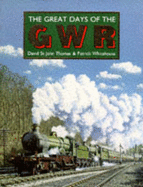 The Great Days of the Great Western Railway