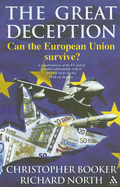 The Great Deception: Can the European Union Survive?
