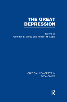 The Great Depression - Wood, Geoffrey E. (Editor), and Capie, Forrest (Editor)