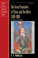 The great encounter of China and the West, 1500-1800