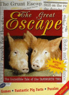 The Great Escape: Story of the Tamworth Two