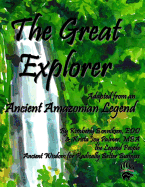 The Great Explorer: Adapted from an Ancient Amazon Legend