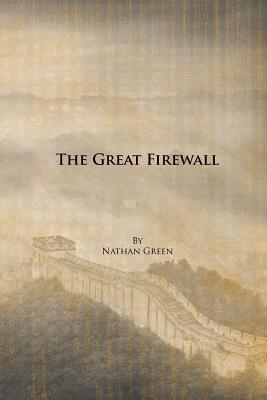 The Great Firewall - Green, Nathan