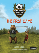 The Great Forest League: The First Game
