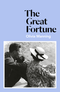 The Great Fortune: The Balkan Trilogy 1