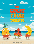 The Great Fruit Debate