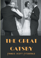 The Great Gatsby: A 1925 novel written by American author F. Scott Fitzgerald that follows a cast of characters living in the fictional towns of West Egg and East Egg on prosperous Long Island in the summer of 1922