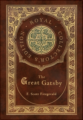 The Great Gatsby (Royal Collector's Edition) (Case Laminate Hardcover with Jacket) - Fitzgerald, F Scott