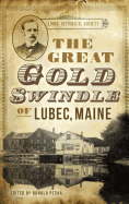 The Great Gold Swindle of Lubec, Maine