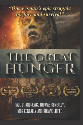 The Great Hunger - Keneally, Thomas, and Keneally, Meg, and Joff, Roland