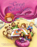 The Great Katie Kate Explains Epilepsy