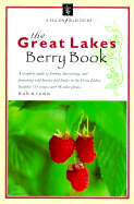 The Great Lakes Berry Book: The Great Lakes Berry Book - Krumm, Bob