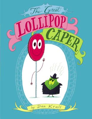 The Great Lollipop Caper - 