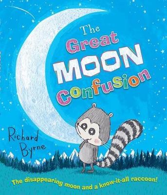 The Great Moon Confusion - Byrne, Richard