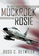 The Great Muckrock and Rosie