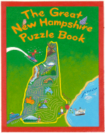 The Great New Hampshire Puzzle Book: Over 80 Puzzles & Games about Life in the Granite State