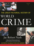 The Great Pictorial History of World Crime: 2 Volumes