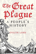 The Great Plague: A People's History