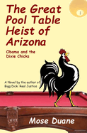 The Great Pool Table Heist of Arizona: Obama and the Dixie Chicks