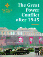 The Great Power Conflict After 1945