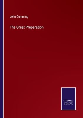 The Great Preparation - Cumming, John