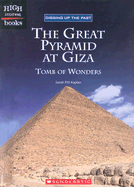 The Great Pyramid at Giza: Tomb of Wonders