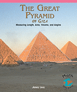 The Great Pyramid of Giza: Measuring Length, Area, Volume, and Angles
