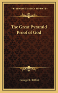 The Great Pyramid Proof of God