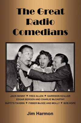 The Great Radio Comedians - Harmon, Jim