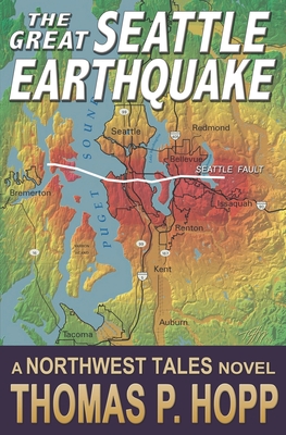 The Great Seattle Earthquake - Hopp, Thomas