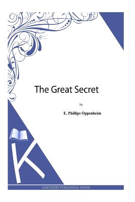 The Great Secret - Oppenheim, E Phillips