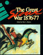 The Great Sioux War, 1876-1877