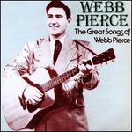 The Great Songs of Webb Pierce