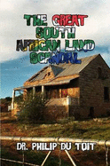 The Great South African Land Scandal - Du Toit, Philip